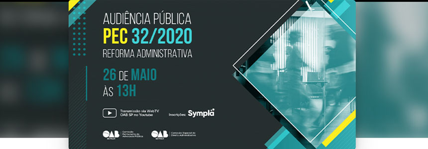 Audiência Pública PEC 32/2020 – Reforma Administrativa